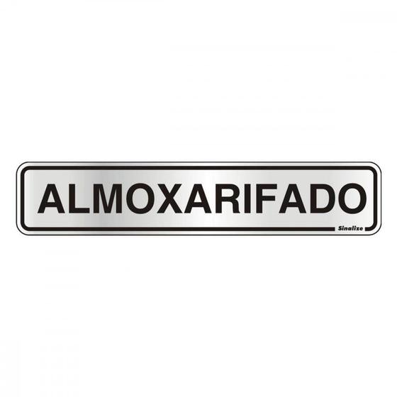 Imagem de Placa Sinalizacao Aluminio 05X25 ''Almoxarifado''  100Ag