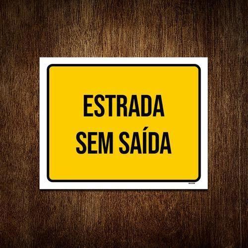 Imagem de Placa Sinalização Amarela - Estrada Sem Saída 18X23