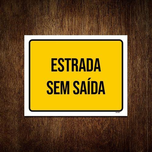 Imagem de Placa Sinalização Amarela - Estrada Sem Saída 18x23