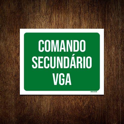 Imagem de Placa Sinalização Ambiente Comando Secundário Vga 36x46