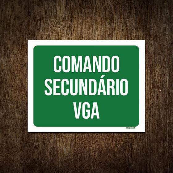 Imagem de Placa Sinalização Ambiente Comando Secundário Vga 36X46