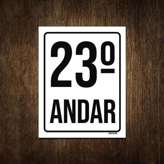 Imagem de Placa Sinalização Ambiente Identificação 23º Andar 27X35