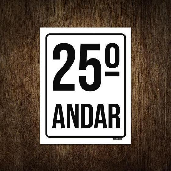 Imagem de Placa Sinalização Ambiente Identificação 25º Andar 27X35