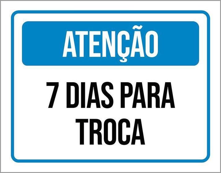 Imagem de Placa Sinalização - Atenção 7 Dias Para Troca 18X23