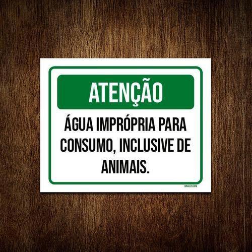 Imagem de Placa Sinalização - Atenção Água Imprópria Consumo 27X35