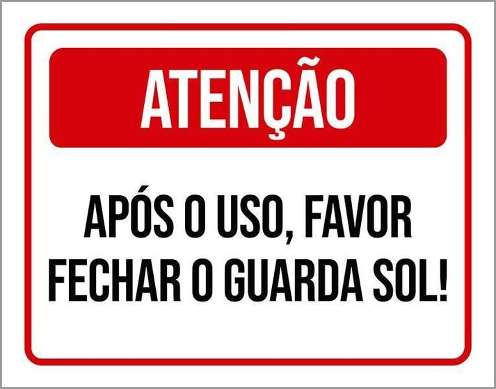 Imagem de Placa Sinalização Atenção Após Uso Fechar Guarda Sol 27X35