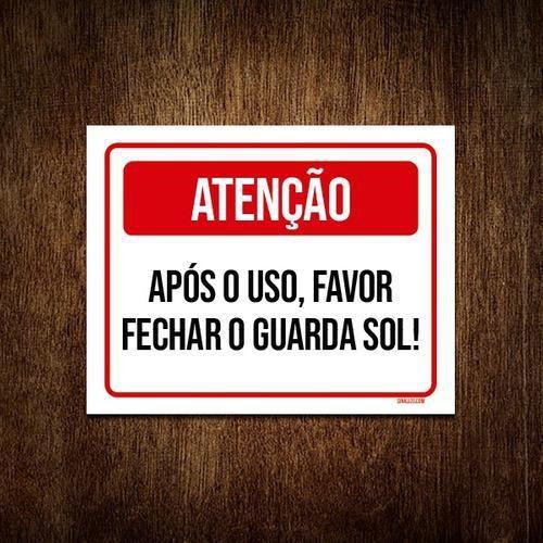 Imagem de Placa Sinalização Atenção Após Uso Fechar Guarda Sol 36X46