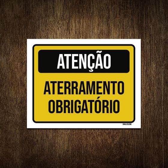 Imagem de Placa Sinalização - Atenção Aterramento Obrigatório 27X35