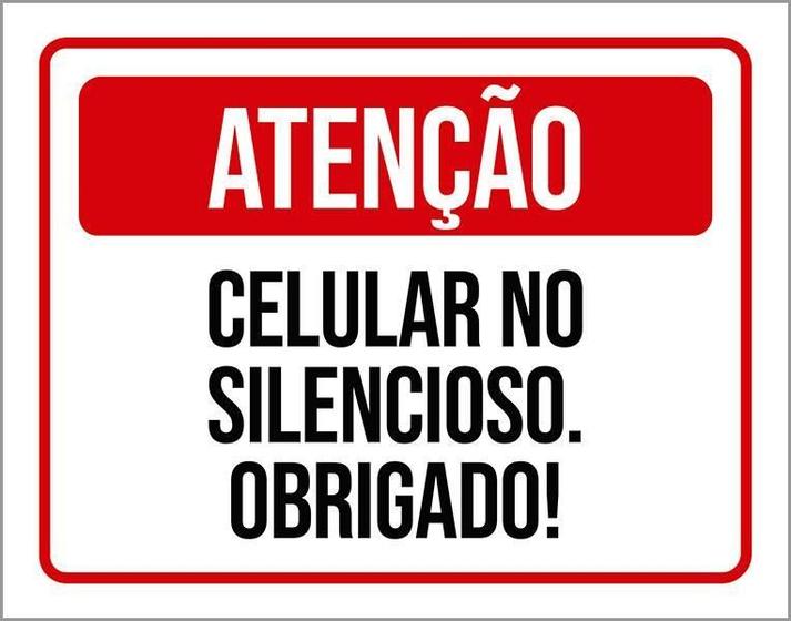 Imagem de Placa Sinalização - Atenção Celular Silencioso 18X23