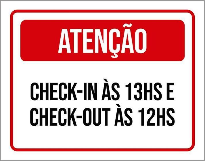 Imagem de Placa Sinalização - Atenção Check-In 13 Check-Out 12 18X23