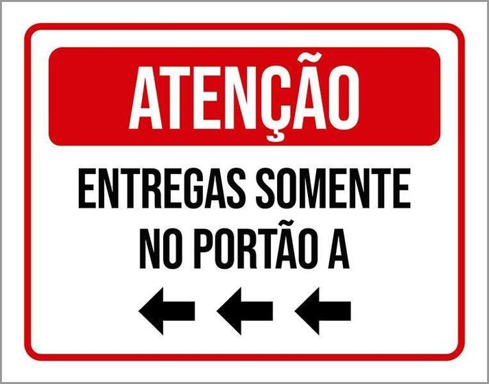 Imagem de Placa Sinalização - Atenção Entregas Somente Portão 18X23