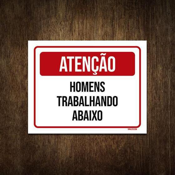 Imagem de Placa Sinalização Atenção Homens Trabalhando Abaixo 18X23