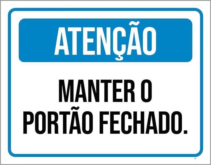 Imagem de Placa Sinalização - Atenção Manter Portão Fechado 18X23