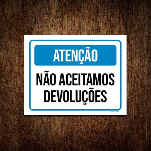 Imagem de Placa Sinalização - Atenção Não Aceitamos Devoluções 36x46