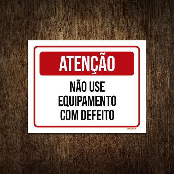 Imagem de Placa Sinalização - Atenção Não Use Com Defeito 18X23