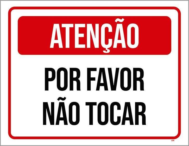 Imagem de Placa Sinalização - Atenção Por Favor Não Tocar 27X35