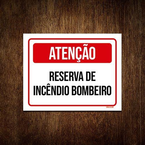 Imagem de Placa Sinalização - Atenção Reserva Incêndio Bombeiro 27x35