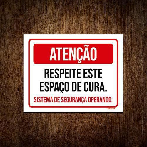 Imagem de Placa Sinalização - Atenção Respeite Espaço De Cura 18X23