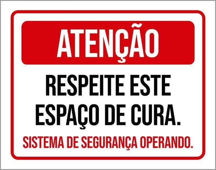 Imagem de Placa Sinalização - Atenção Respeite Espaço De Cura 36X46