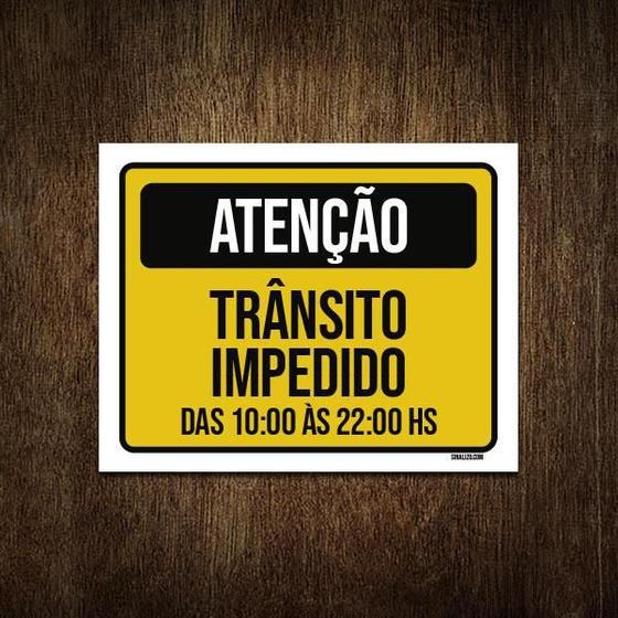 Imagem de Placa Sinalização Atenção Trânsito Impedido 36X46