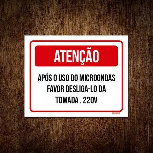 Imagem de Placa Sinalização - Atenção Uso Microondas Desliga-Lo 18X23