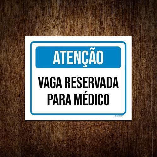 Imagem de Placa Sinalização Atenção Vaga Reservada Para Médico 18X23