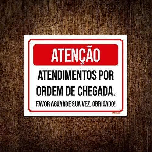 Imagem de Placa Sinalização Atendimento Por Ordem De Chegada 18x23 5un