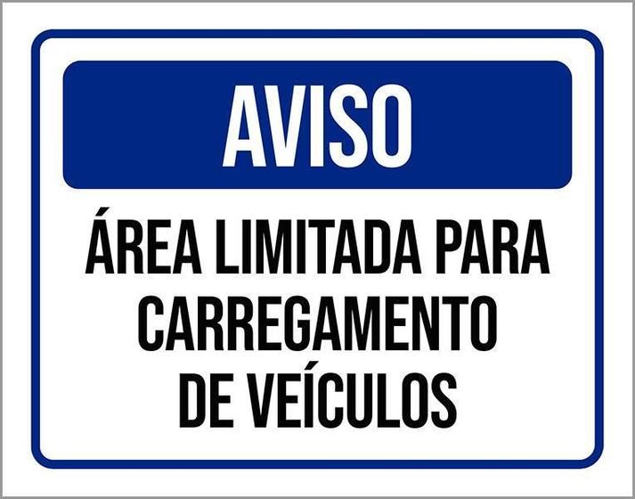 Imagem de Placa Sinalização Aviso Área Limitada Carregamento 18X23