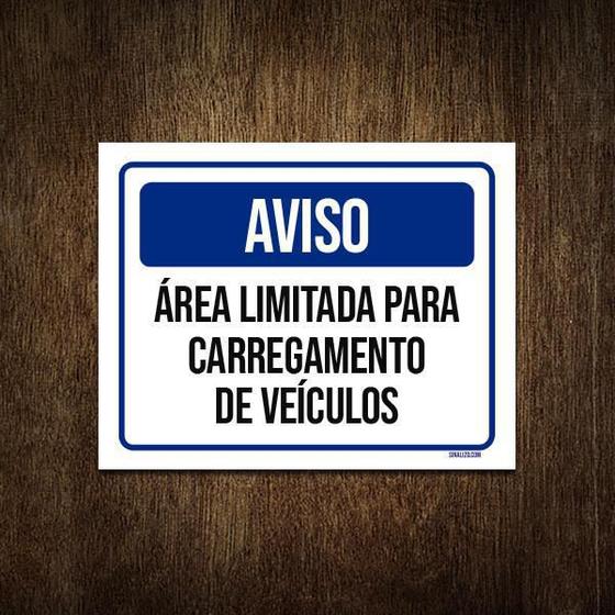 Imagem de Placa Sinalização Aviso Área Limitada Carregamento 27X35