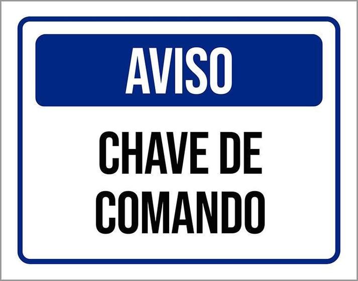 Imagem de Placa Sinalização - Aviso Chave De Comando 36X46