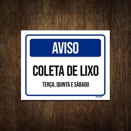 Imagem de Placa Sinalização - Aviso Coleta De Lixo 27X35