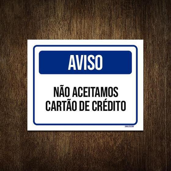 Imagem de Placa Sinalização - Aviso Não Aceitamos Cartão Crédito 18X23