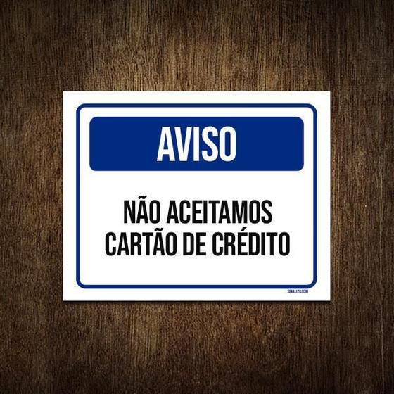 Imagem de Placa Sinalização - Aviso Não Aceitamos Cartão Crédito 36X46