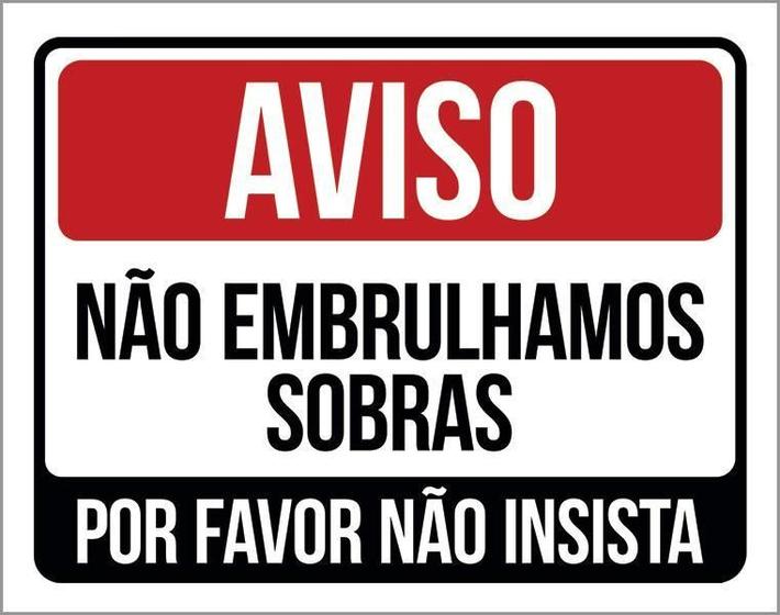 Imagem de Placa Sinalização - Aviso Não Embrulhamos Sobras 27X35