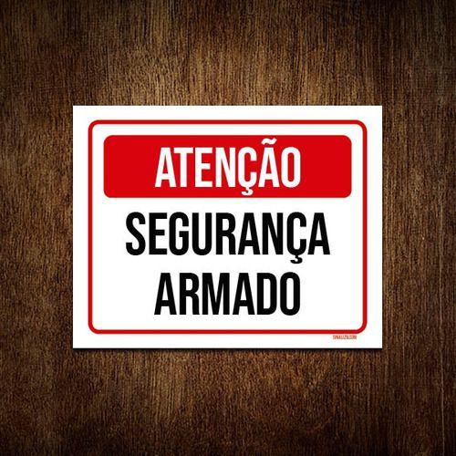 Imagem de Placa Sinalização - Aviso Segurança Armado 36x46