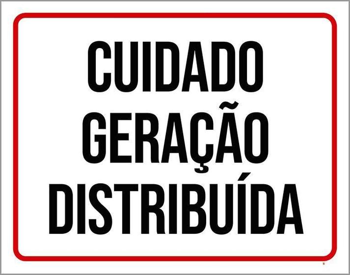 Imagem de Placa Sinalização - Cuidado Geração Distribuida 27X35