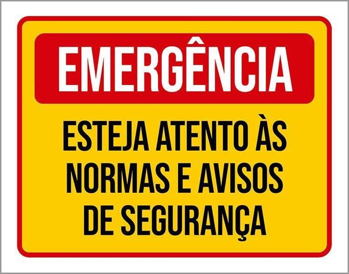 Imagem de Placa Sinalização Emergência Esteja Atento Normas 36X46