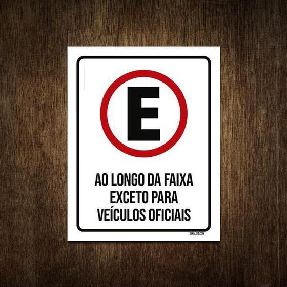 Imagem de Placa Sinalização - Estacionamento Ao Longo Da Faixa 27X35