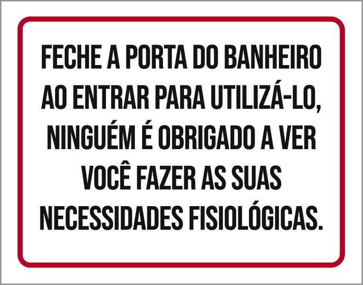 Imagem de Placa Sinalização Fecha A Porta Do Banheiro Ao Entrar 36X46
