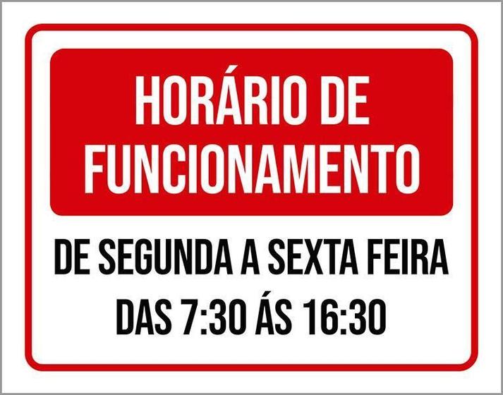 Imagem de Placa Sinalização Horário Funcionamento Verm Seg Sex 36X46