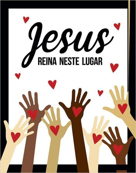 Imagem de Placa Sinalização - Jesus Reina Neste Lugar 27X35