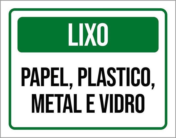 Imagem de Placa Sinalização Lixo Papel Plástico Metal Vidro Ver 27X35