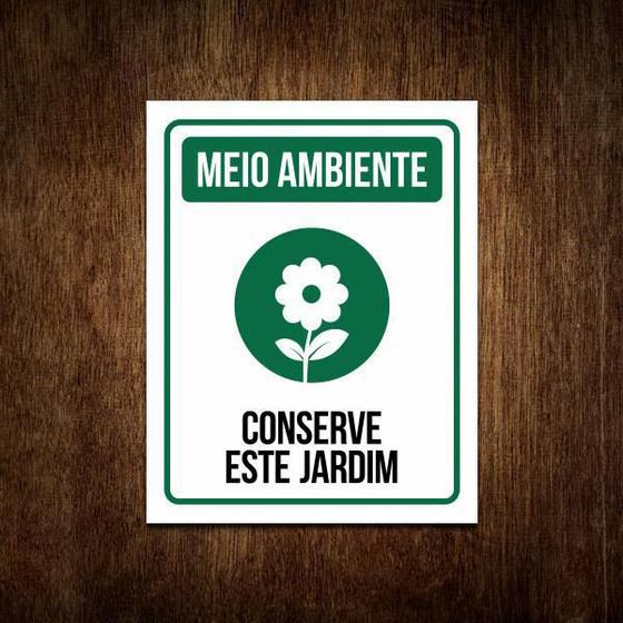 Imagem de Placa Sinalização Meio Ambiente - Conserve Este Jardim 27X35