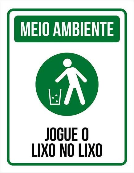 Placa Sinalização Meio Ambiente - Jogue Lixo No Lixo 27X35 - Sinalizo ...
