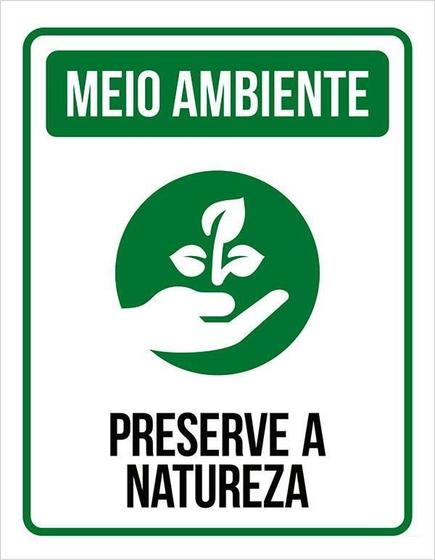 Imagem de Placa Sinalização Meio Ambiente - Preserve A Natureza 36X46