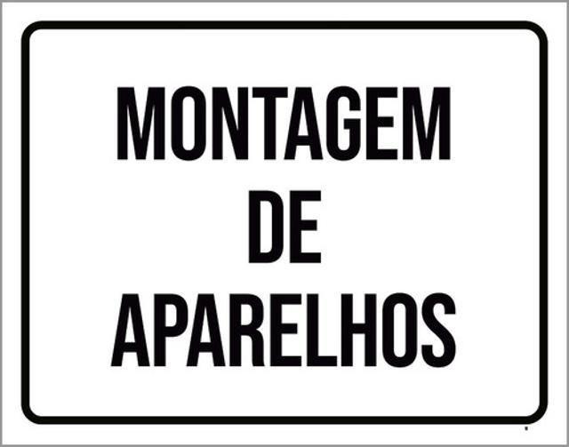 Imagem de Placa Sinalização - Montagem De Aparelhos Setor 18X23