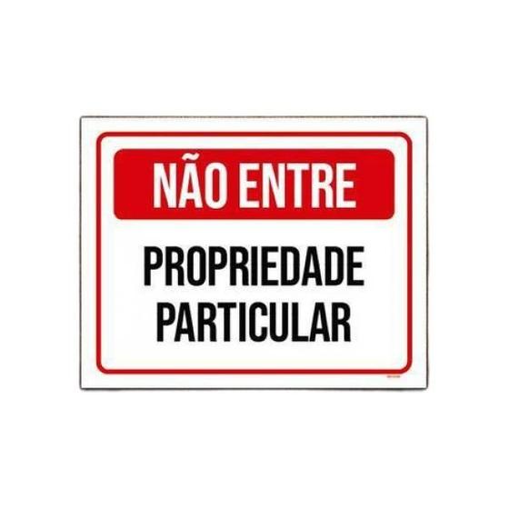 Imagem de Placa Sinalização Não Entre Propriedade Particular 36X46