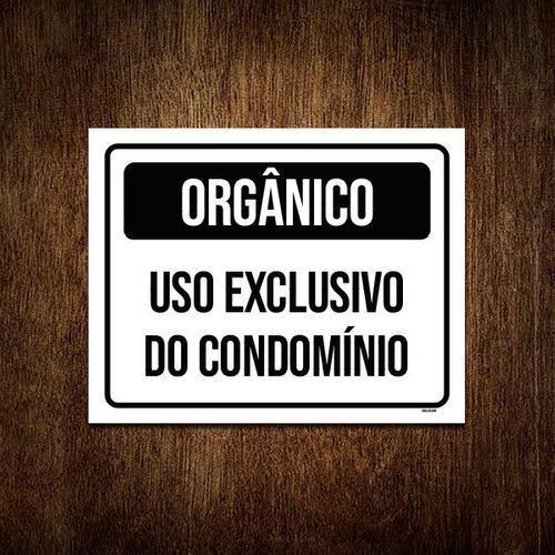 Imagem de Placa Sinalização Orgânico Uso Exclusivo Condomínio 18X23