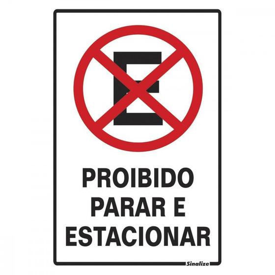 Imagem de Placa Sinalizacao Poliestireno 20X30 ”Proibido Parar/Estacionar” 250Ce