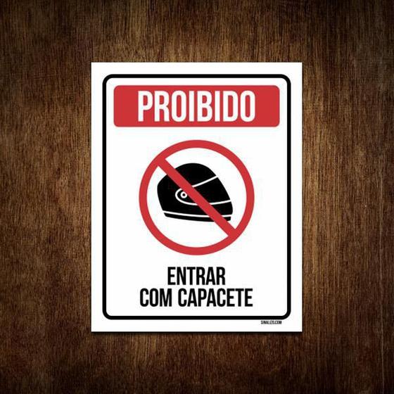 Imagem de Placa Sinalização - Proibido Entrar Com Capacete (18X23)